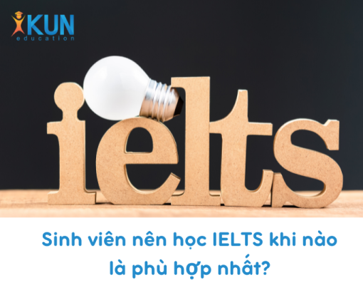 Sinh viên nên học IELTS khi nào là phù hợp nhất 